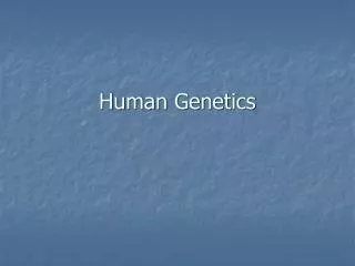 Human Genetics