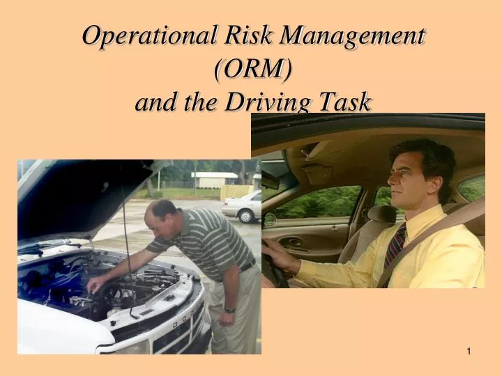 operational risk management orm and the driving task