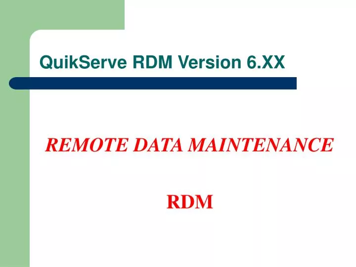 quikserve rdm version 6 xx