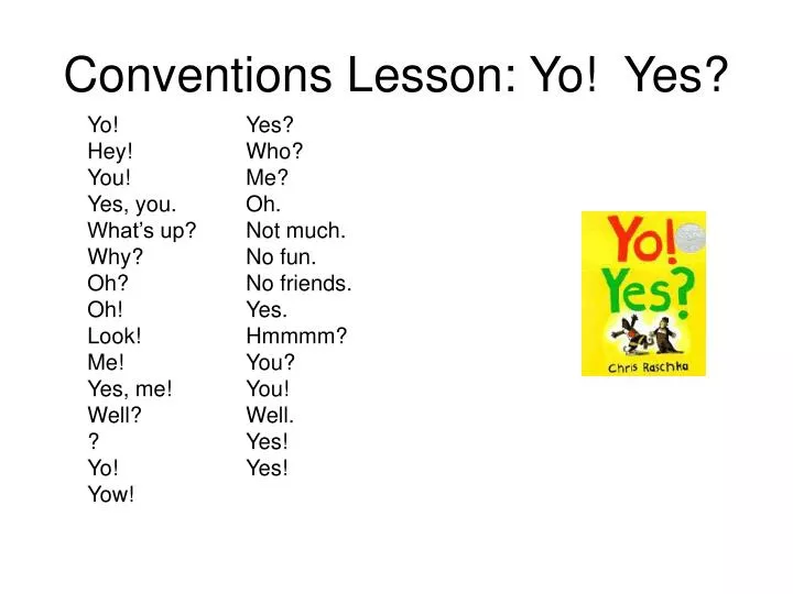 conventions lesson yo yes