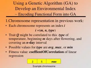 1.Chromosome representation in previous work: Each chromosome represents an index i