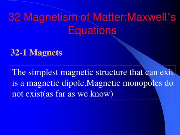 32 magnetism of matter maxwell s equations