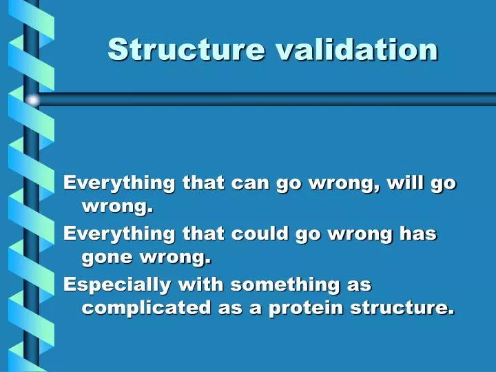 structure validation