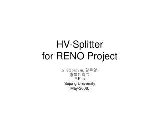 HV-Splitter for RENO Project