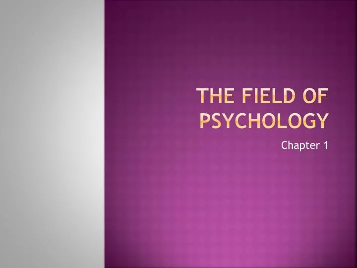 the field of psychology