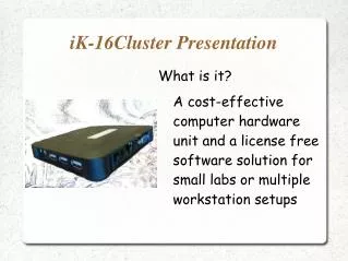 iK-16Cluster Presentation
