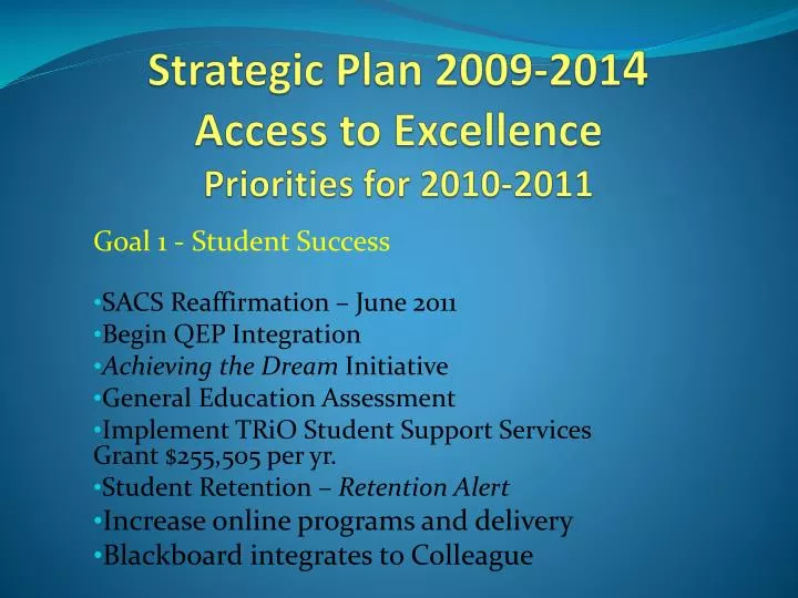 strategic plan 2009 201 4 access to excellence priorities for 2010 2011