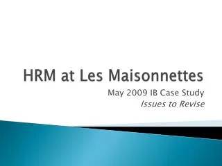 HRM at Les Maisonnettes