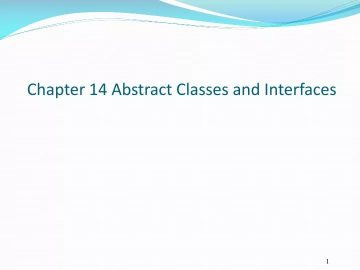 chapter 14 abstract classes and interfaces