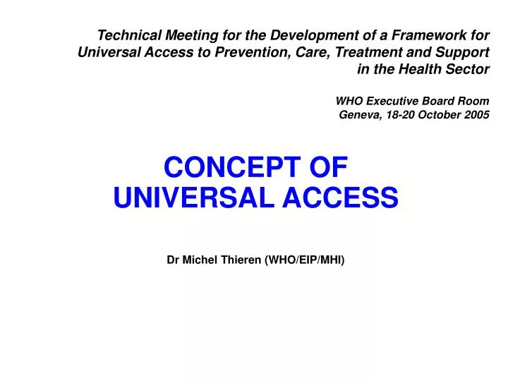 concept of universal access dr michel thieren who eip mhi