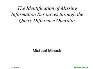 The Identification of Missing Information Resources through the Query Difference Operator