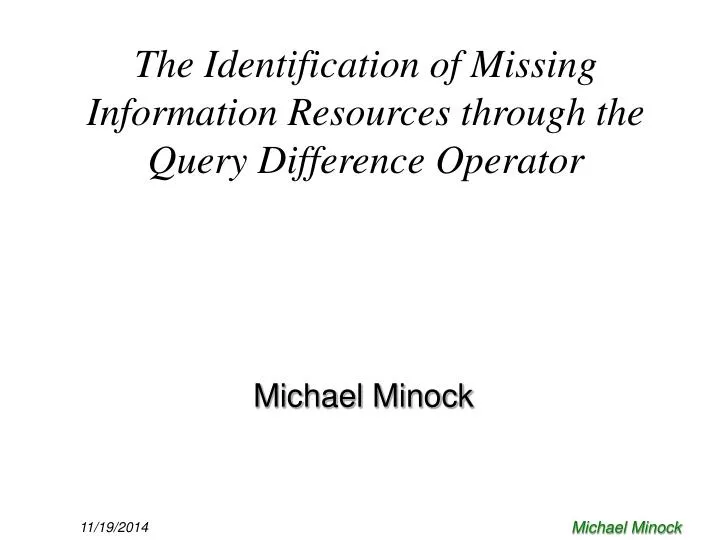 the identification of missing information resources through the query difference operator