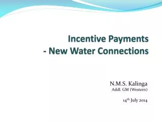 Incentive Payments - New Water Connections