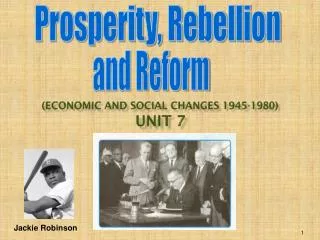 (Economic and Social changes 1945 -1980 ) Unit 7