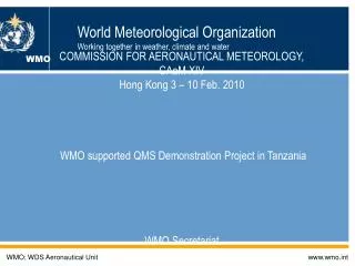 World Meteorological Organization Working together in weather, climate and water