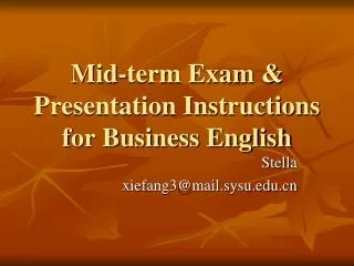 Mid-term Exam &amp; Presentation Instructions for Business English