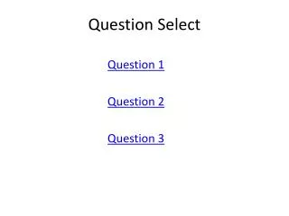 Question Select