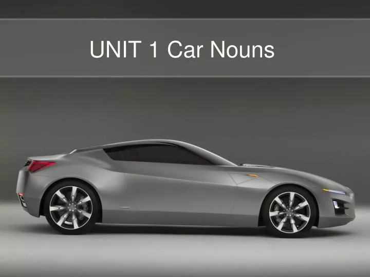 unit 1 car nouns
