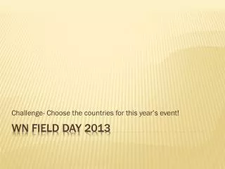 WN Field Day 2013