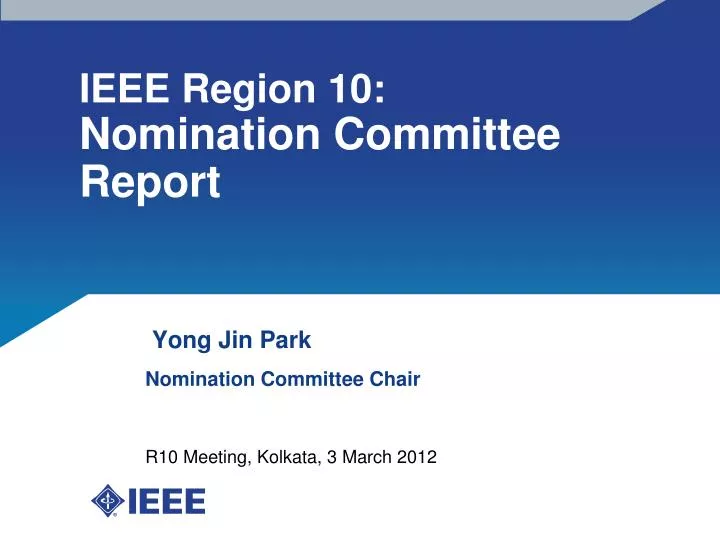 ieee region 10 nomination committee report