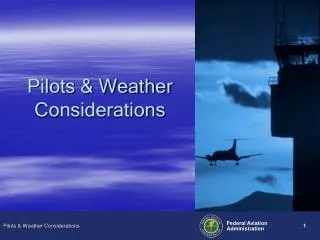 Pilots &amp; Weather Considerations