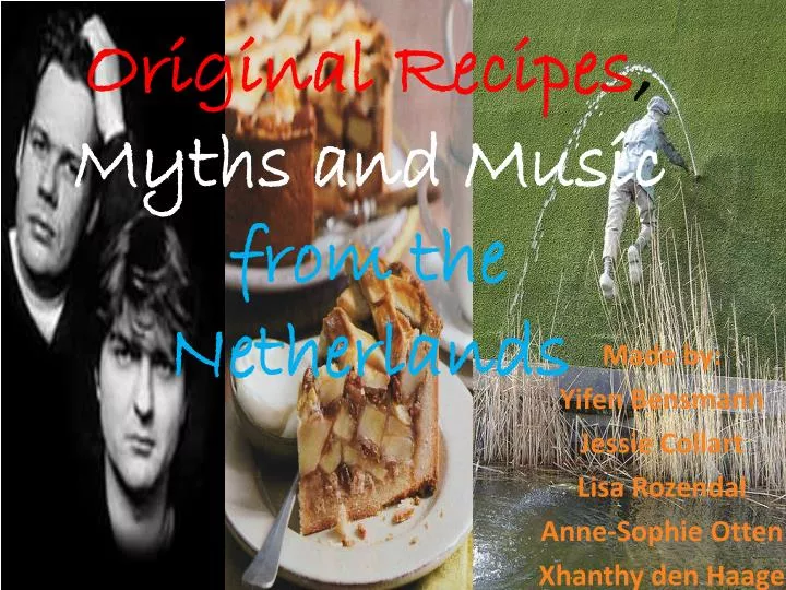 original recipes myths and music from the netherlands