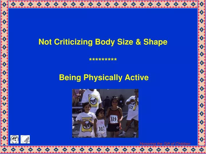 not criticizing body size shape being physically active