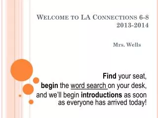 Welcome to LA Connections 6-8 2013-2014