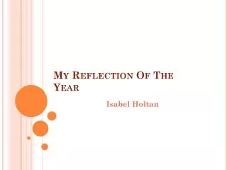 my reflection o f t he y ear