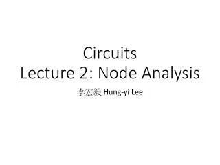 Circuits Lecture 2: Node Analysis