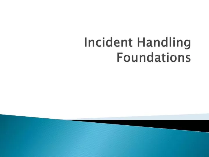 incident handling foundations