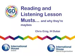 Reading and Listening Lesson Musts... and why they're maybes