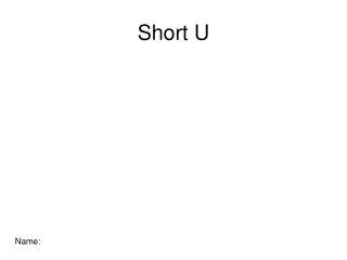 short u