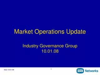Market Operations Update