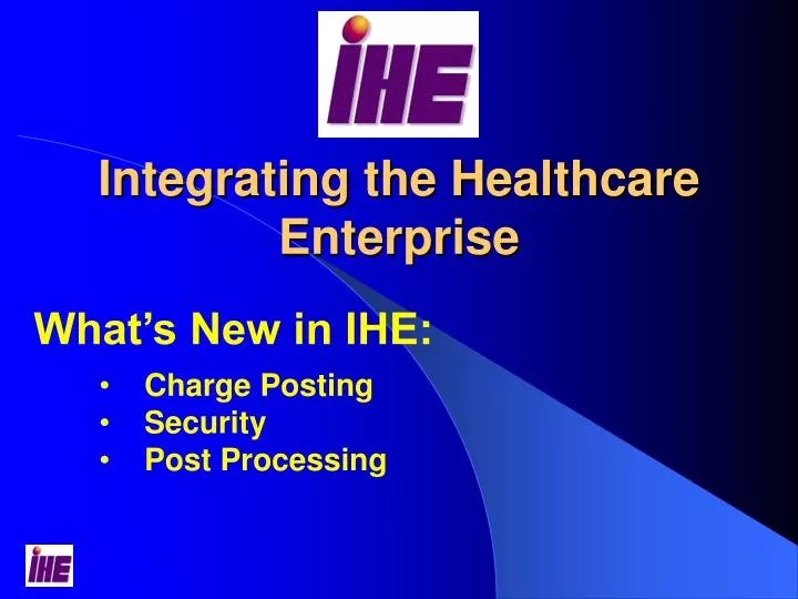 integrating the healthcare enterprise