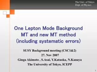 One Lepton Mode Background MT and new MT method (including systematic errors)