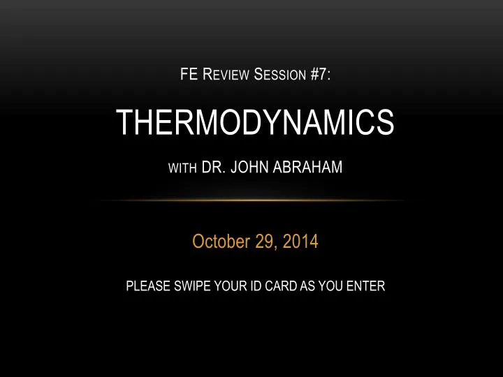 fe review session 7 thermodynamics with dr john abraham
