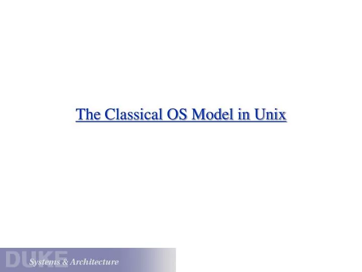 the classical os model in unix