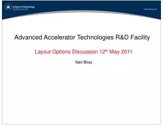 Advanced Accelerator Technologies R&amp;D Facility