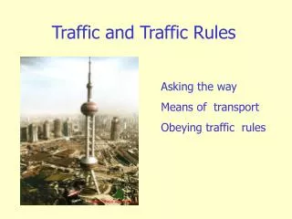 Traffic and Traffic Rules
