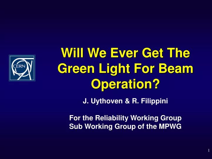 will we ever get the green light for beam operation