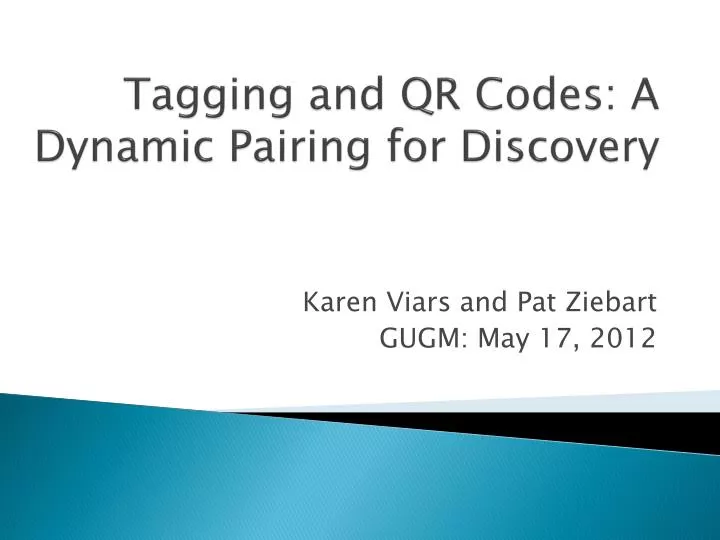 tagging and qr codes a dynamic pairing for discovery
