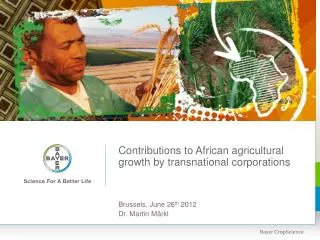 contributions to african agricultural growth by transnational corporations brussels june 26 th 2012