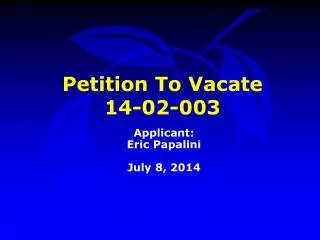 Petition To Vacate 14-02-003