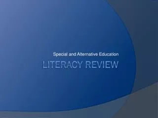 Literacy Review