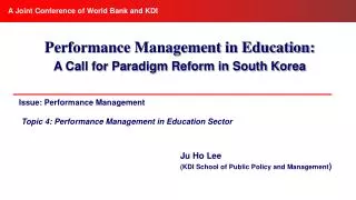 Issue: Performance Management Topic 4: Performance Management in Education Sector