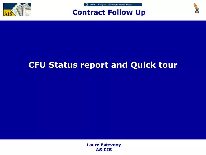 cfu status report and quick tour