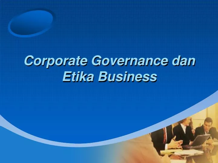 corporate governance dan etika business