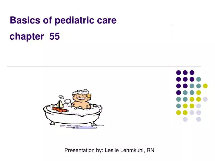 basics of pediatric care chapter 55