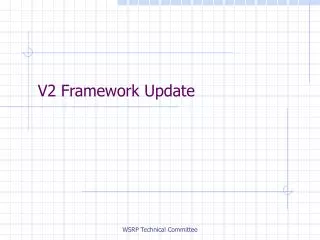 V2 Framework Update